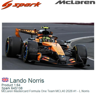 Product 1:64 | Spark 64S138 | McLaren Mastercard Formula One Team MCL40 2026 #1 - L.Norris