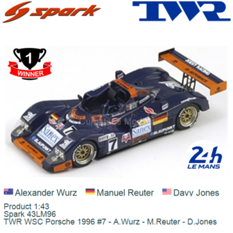 Product 1:43 | Spark 43LM96 | TWR WSC Porsche 1996 #7 - A.Wurz - M.Reuter - D.Jones