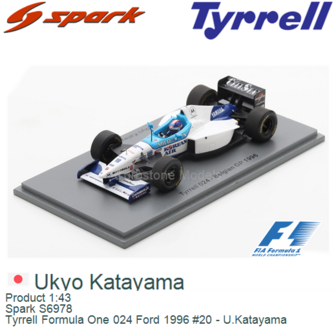 Product 1:43 | Spark S6978 | Tyrrell Formula One 024 Ford 1996 #20 - U.Katayama