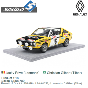 Product 1:18 | Solido S1803709 | Renault 17 Gordini 1976 #16 - J.Priv&amp;#233; (Loomans) - C.Gilbert (Tilber)