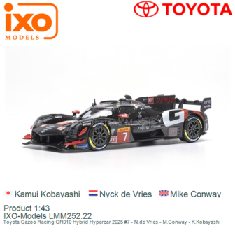 Product 1:43 | IXO-Models LMM252.22 | Toyota Gazoo Racing GR010 Hybrid Hypercar 2025 #7 - N.de Vries - M.Conway - K.Kobayashi