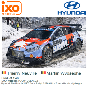 Product 1:43 | IXO-Models RAM1026A.22 | Hyundai Shell Mobis WRT i20 N Rally1 2026 #11 - T.Neuville - M.Wydaeghe