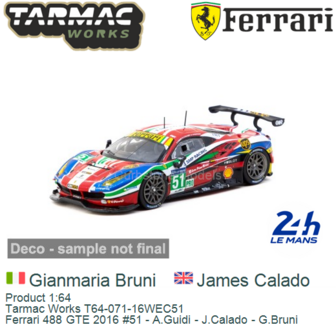 Product 1:64 | Tarmac Works T64-071-16WEC51 | Ferrari 488 GTE 2016 #51 - A.Guidi - J.Calado - G.Bruni