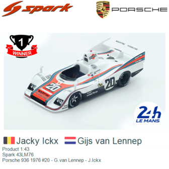 Product 1:43 | Spark 43LM76 | Porsche 936 1976 #20 - G.van Lennep - J.Ickx