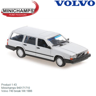 Product 1:43 | Minichamps 940171710 | Volvo 740 break Wit 1986