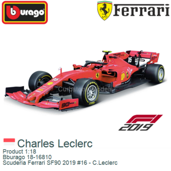 Product 1:18 | Bburago 18-16810 | Scuderia Ferrari SF90 2019 #16 - C.Leclerc