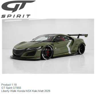 Product 1:18 | GT Spirit GT955 | Liberty Walk Honda NSX Kaki Matt 2026