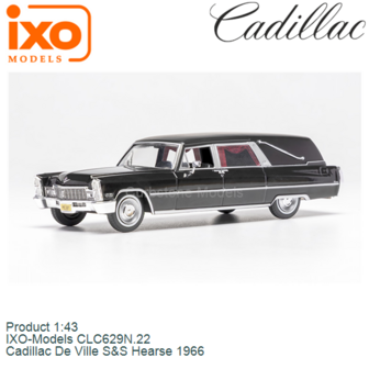 Product 1:43 | IXO-Models CLC629N.22 | Cadillac De Ville S&amp;S Hearse 1966