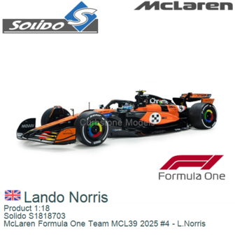 Product 1:18 | Solido S1818703 | McLaren Formula One Team MCL39 2025 #4 - L.Norris