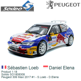 Product 1:18 | Solido SO1808308 | Peugeot 306 Maxi 2017 #1 - S.Loeb - D.Elena