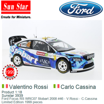 Product 1:18 | Sunstar 3939 | Ford Focus RS WRC07 Stobart 2008 #46 - V.Rossi - C.Cassina