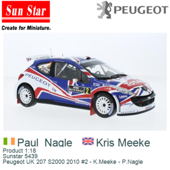Product 1:18 | Sunstar 5439 | Peugeot UK 207 S2000 2010 #2 - K.Meeke - P.Nagle