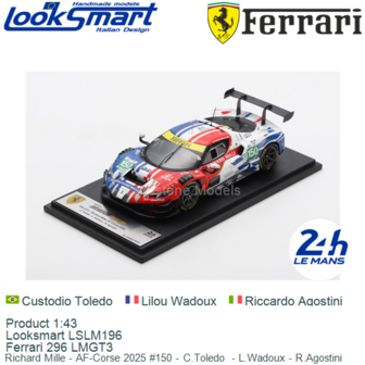 Product 1:43 | Looksmart LSLM196 | Ferrari 296 LMGT3 | Richard Mille - AF-Corse 2025 #150 - C.Toledo  - L.Wadoux - R.Agostini