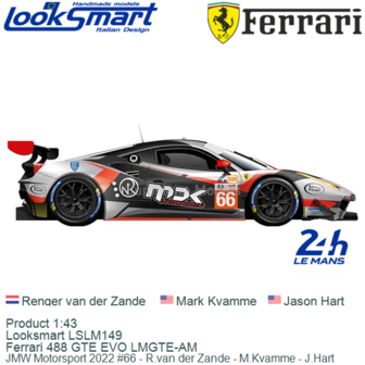 Product 1:43 | Looksmart LSLM149 | Ferrari 488 GTE EVO LMGTE-AM | JMW Motorsport 2022 #66 - R.van der Zande - M.Kvamme - J.Hart
