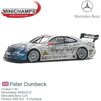 Product 1:43 | Minichamps 400023112 | Mercedes Benz CLK | Persson 2002 #12 - P.Dumbeck