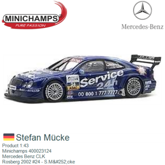 Product 1:43 | Minichamps 400023124 | Mercedes Benz CLK | Rosberg 2002 #24 - S.M&amp;#252;cke