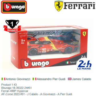 Product 1:43 | Bburago 18-36322-24#51 | Ferrari 499P Hypercar | AF-Corse 2023 #51 - J.Calado - A.Giovinazzi - A.Pier Guidi