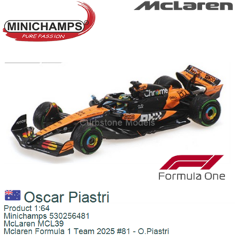 Product 1:64 | Minichamps 530256481 | McLaren MCL39 | Mclaren Formula 1 Team 2025 #81 - O.Piastri