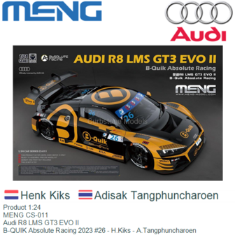 Product 1:24 | MENG CS-011 | Audi R8 LMS GT3 EVO II | B-QUIK Absolute Racing 2023 #26 - H.Kiks - A.Tangphuncharoen 