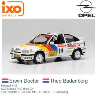 Product 1:43 | IXO-Models RAC451A.22 | Opel Kadette E Gsi 1992 #14 - E.Doctor - T.Badenberg