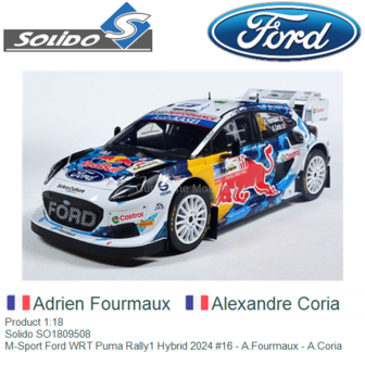 Product 1:18 | Solido SO1809508 | M-Sport Ford WRT Puma Rally1 Hybrid 2024 #16 - A.Fourmaux - A.Coria