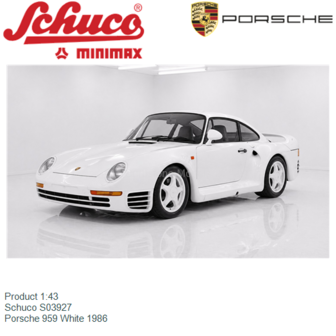 Product 1:43 | Schuco S03927 | Porsche 959 White 1986