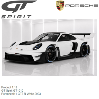 Product 1:18 | GT Spirit GT1010 | Porsche 911 GT3 R White 2023