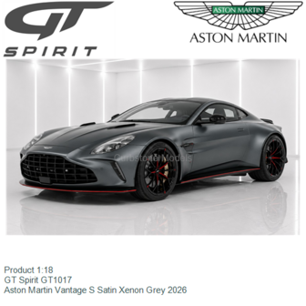 Product 1:18 | GT Spirit GT1017 | Aston Martin Vantage S Satin Xenon Grey 2026