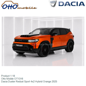 Product 1:18 | Otto Mobile OT1316 | Dacia Duster Redust Sport 4x2 Hybrid Orange 2025