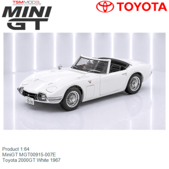 Product 1:64 | MiniGT MGT00915-007E | Toyota 2000GT White 1967