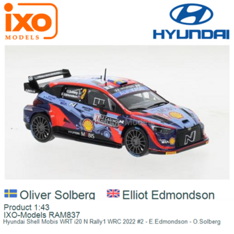 Product 1:43 | IXO-Models RAM837 | Hyundai Shell Mobis WRT i20 N Rally1 WRC 2022 #2 - E.Edmondson - O.Solberg