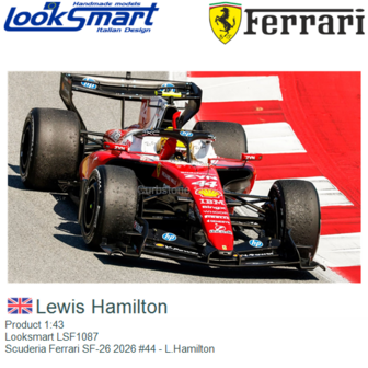 Product 1:43 | Looksmart LSF1087 | Scuderia Ferrari SF-26 2026 #44 - L.Hamilton