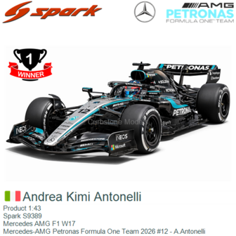 Product 1:43 | Spark S9389 | Mercedes AMG F1 W17 | Mercedes-AMG Petronas Formula One Team 2026 #12 - A.Antonelli