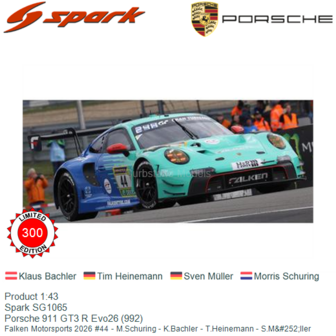 Product 1:43 | Spark SG1065 | Porsche 911 GT3 R Evo26 (992) | Falken Motorsports 2026 #44 - M.Schuring - K.Bachler - T.Heineman