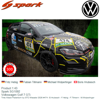 Product 1:43 | Spark SG1092 | Volkswagen Golf 7 GTi | Time Attack Paderborn by GT&Uuml; Wieseler 2026 #474 - B.Hrubesch - F.Heb
