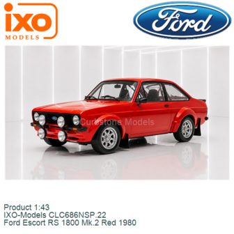 Product 1:43 | IXO-Models CLC686NSP.22 | Ford Escort RS 1800 Mk.2 Red 1980