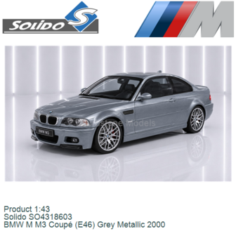 Product 1:43 | Solido SO4318603 | BMW M M3 Coup&eacute; (E46) Grey Metallic 2000