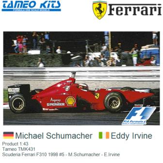 Product 1:43 | Tameo TMK431 | Scuderia Ferrari F310 1998 #5 - M.Schumacher - E.Irvine