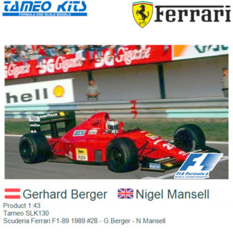 Product 1:43 | Tameo SLK130 | Scuderia Ferrari F1-89 1989 #28 - G.Berger - N.Mansell