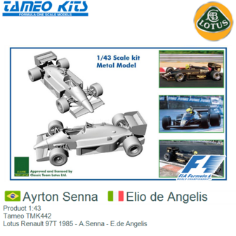 Product 1:43 | Tameo TMK442 | Lotus Renault 97T 1985 - A.Senna - E.de Angelis