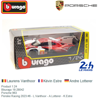 Product 1:24 | Bburago 18-28042 | Porsche 963 | Penske Racing 2023 #6 - L.Vanthoor - A.Lotterer - K.Estre