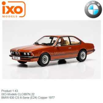 Product 1:43 | IXO-Models CLC697N.22 | BMW 630 CS 6-Serie (E24) Copper 1977