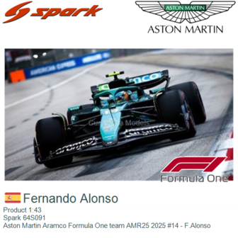 Product 1:43 | Spark 64S091 | Aston Martin Aramco Formula One team AMR25 2025 #14 - F.Alonso