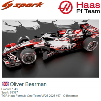 Product 1:43 | Spark S9387 | TGR Haas Formula One Team VF26 2026 #87 - O.Bearman