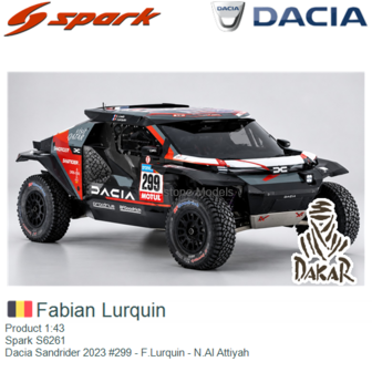 Product 1:43 | Spark S6261 | Dacia Sandrider 2023 #299 - F.Lurquin - N.Al Attiyah