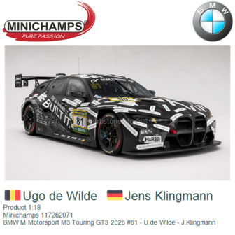Product 1:18 | Minichamps 117262071 | BMW M Motorsport M3 Touring GT3 2026 #81 - U.de Wilde - J.Klingmann