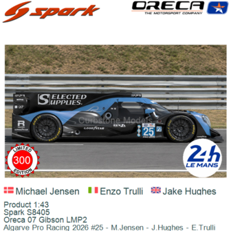 Product 1:43 | Spark S8405 | Oreca 07 Gibson LMP2 | Algarve Pro Racing 2026 #25 - M.Jensen - J.Hughes - E.Trulli