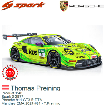Product 1:43 | Spark SG977 | Porsche 911 GT3 R DTM | Manthey EMA 2024 #91 - T.Preining