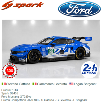 Product 1:43 | Spark S8435 | Ford Mustang GT3 Evo | Proton Competition 2026 #88 - S.Gattuso - G.Levorato - L.Sargeant
