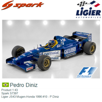Product 1:43 | Spark S7397 | Ligier JS43 Mugen-Honda 1996 #10 - P.Diniz